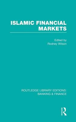 Islamic Financial Markets (RLE Banking & Finance) - 