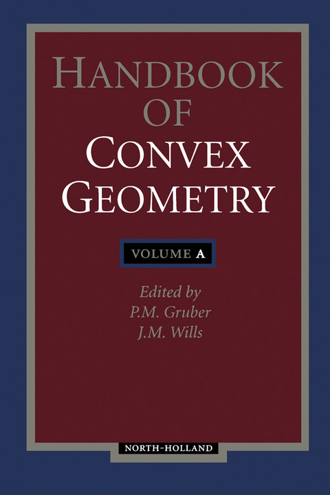 Handbook of Convex Geometry -  Bozzano G Luisa
