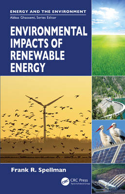 Environmental Impacts of Renewable Energy -  Frank R. Spellman