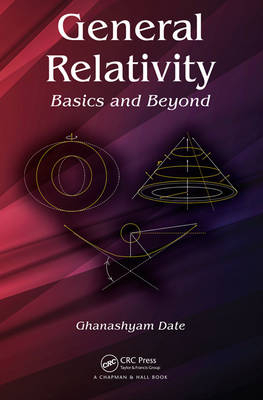 General Relativity -  Ghanashyam Date