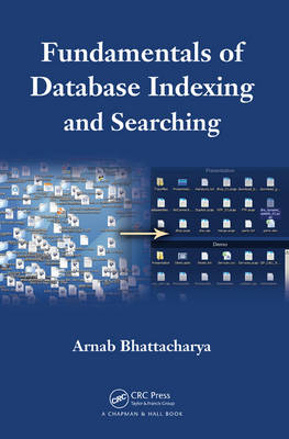 Fundamentals of Database Indexing and Searching -  Arnab Bhattacharya