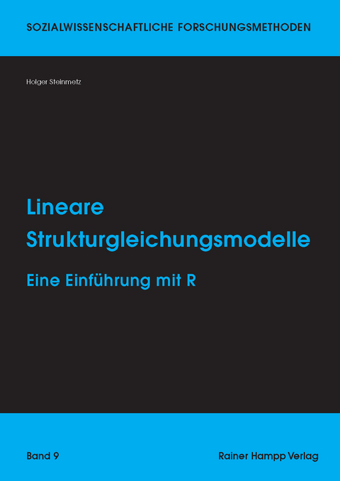 Lineare Strukturgleichungsmodelle -  Holger Steinmetz