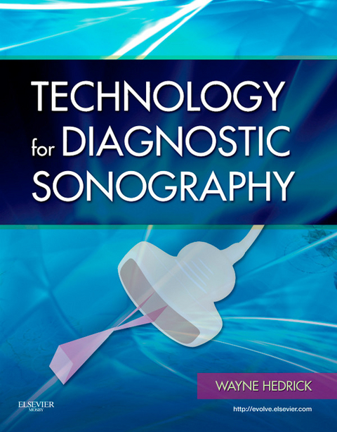 Technology for Diagnostic Sonography -  Wayne R. Hedrick