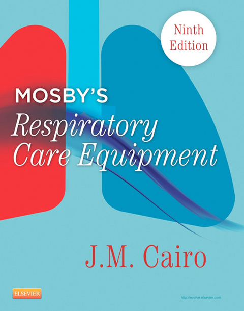 Mosby's Respiratory Care Equipment -  J. M. Cairo