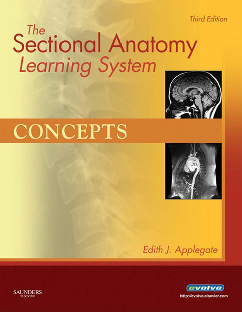 Sectional Anatomy Learning System - E-Book -  Edith Applegate