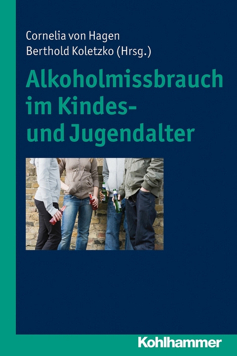 Alkoholmissbrauch im Kindes- und Jugendalter - 