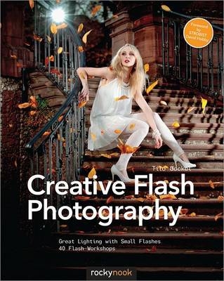 Creative Flash Photography -  Tilo Gockel