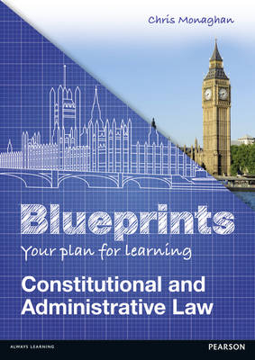 Blueprints: Constitutional and Administrative Law eBook PDF -  Chris Monaghan