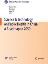 Science & Technology on Public Health in China: A Roadmap to 2050 - 