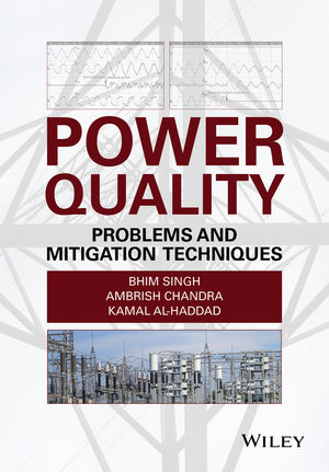 Power Quality -  Kamal Al-Haddad,  Ambrish Chandra,  Bhim Singh