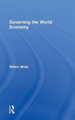 Governing the World Economy -  Willem Molle