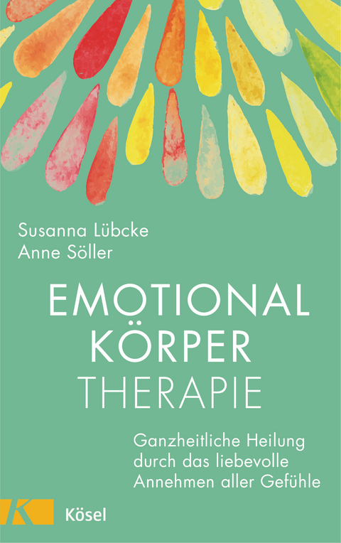 Emotionalkörper-Therapie - Susanna Lübcke, Anne Söller