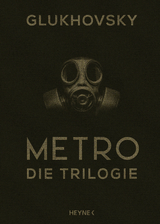 Metro – Die Trilogie - Dmitry Glukhovsky