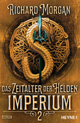 Das Zeitalter der Helden 2 – Imperium - Morgan, Richard