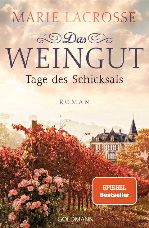 Das Weingut. Tage des Schicksals - Marita Spang