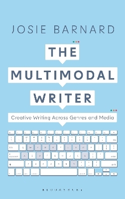 The Multimodal Writer - Josie Barnard