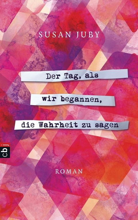 Der Tag, als wir begannen, die Wahrheit zu sagen - Susan Juby