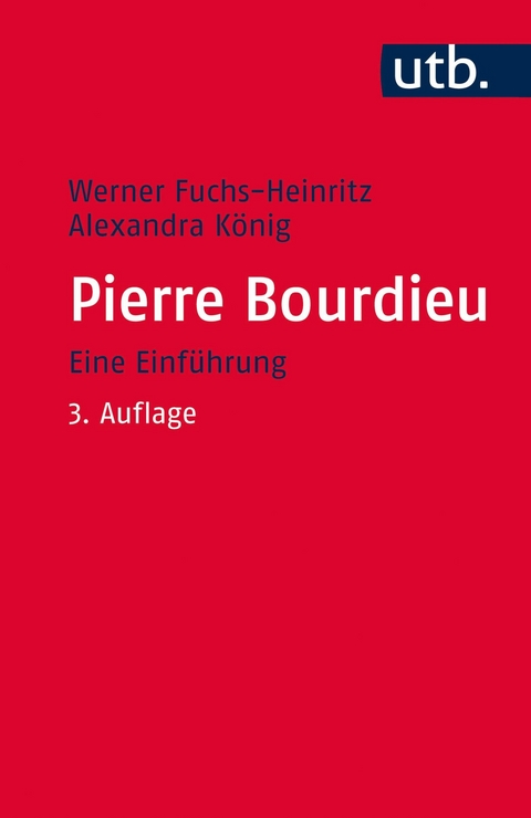 Pierre Bourdieu -  Werner Fuchs-Heinritz,  Alexandra König