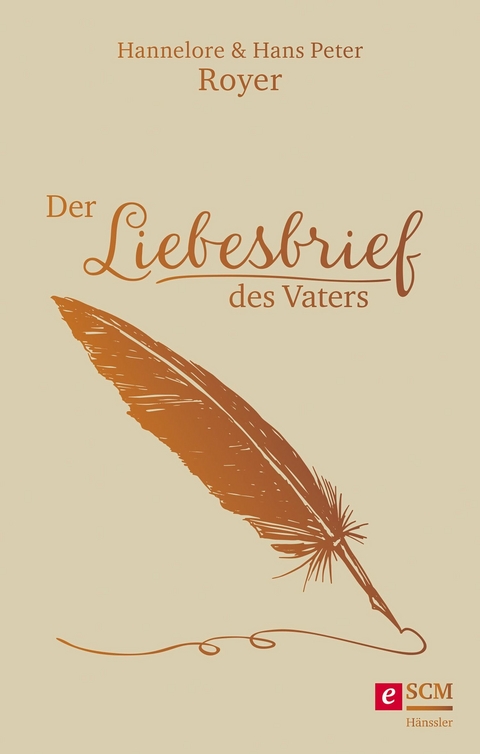 Der Liebesbrief des Vaters - Hans Peter Royer, Hannelore Royer