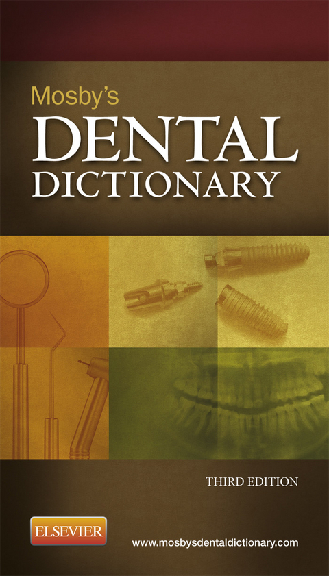 Mosby's Dental Dictionary - E-Book -  Mosby