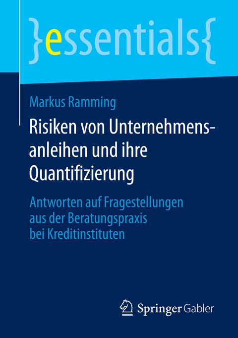 Risiken von Unternehmensanleihen und ihre Quantifizierung - Markus Ramming