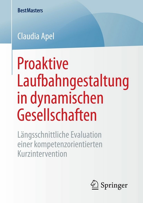 Proaktive Laufbahngestaltung in dynamischen Gesellschaften - Claudia Apel