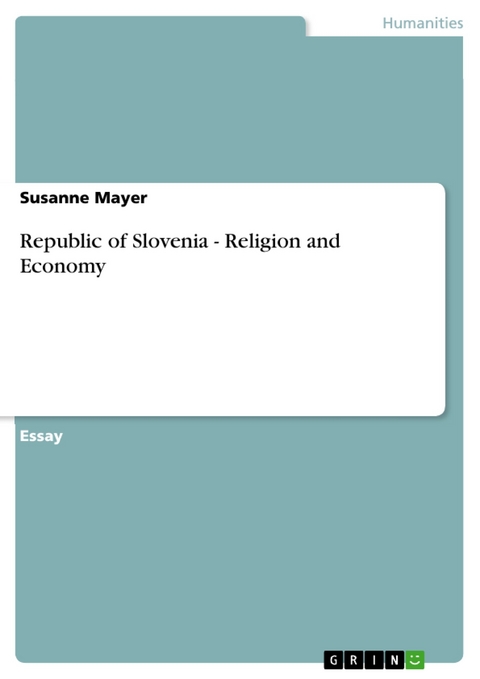 Republic of Slovenia - Religion and Economy -  Susanne Mayer