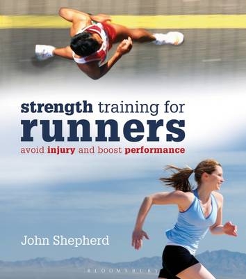 StrengthTraining for Runners -  John Shepherd