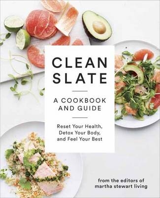 Clean Slate -  Editors of Martha Stewart Living