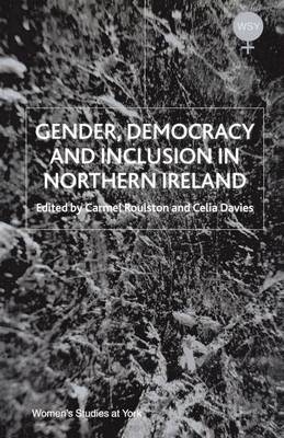 Gender, Democracy and Inclusion in Northern Ireland - 