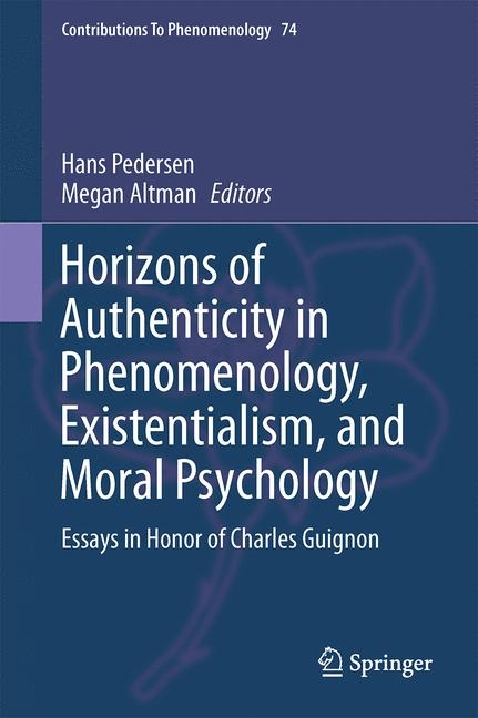 Horizons of Authenticity in Phenomenology, Existentialism, and Moral Psychology - 