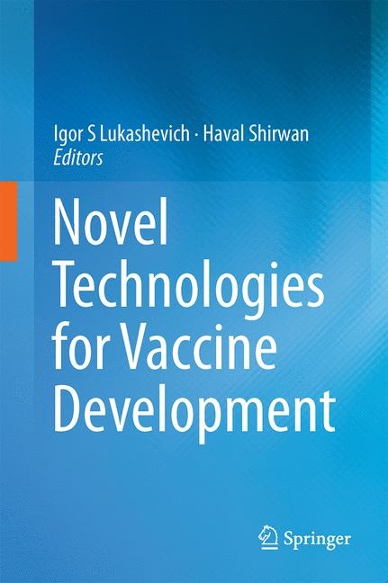 Novel Technologies for Vaccine Development - 