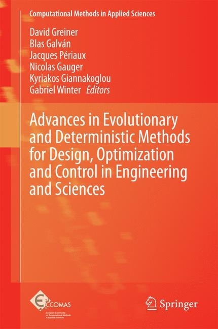 Advances in Evolutionary and Deterministic Methods for Design, Optimization and Control in Engineering and Sciences - 