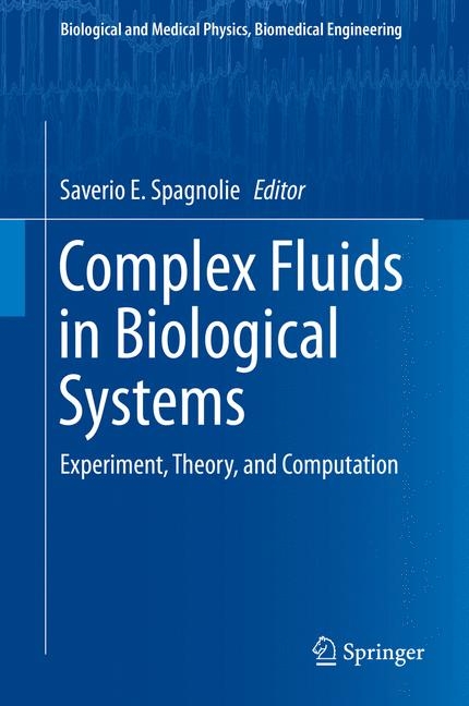 Complex Fluids in Biological Systems - 