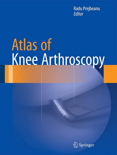 Atlas of Knee Arthroscopy - 