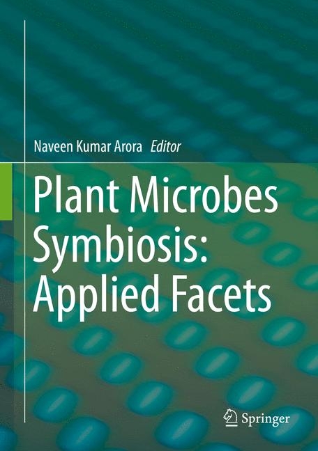 Plant Microbes Symbiosis: Applied Facets - 