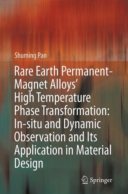 Rare Earth Permanent-Magnet Alloys’ High Temperature Phase Transformation - Shuming Pan