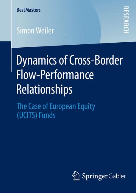 Dynamics of Cross-Border Flow-Performance Relationships - Simon Weiler