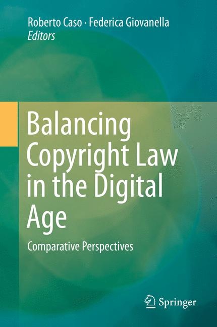 Balancing Copyright Law in the Digital Age - 