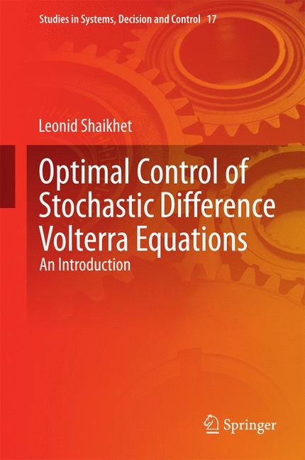 Optimal Control of Stochastic Difference Volterra Equations - Leonid Shaikhet