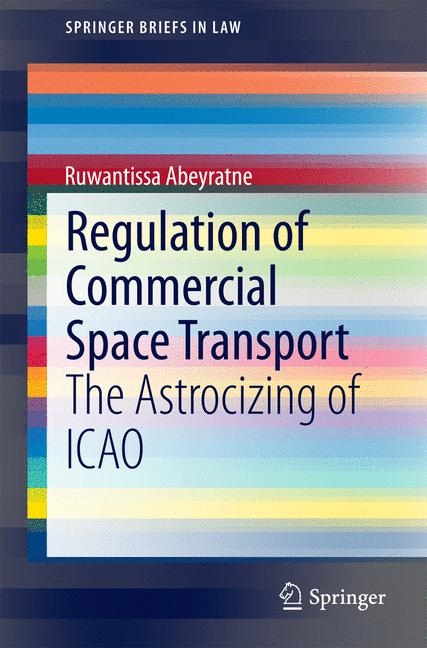Regulation of Commercial Space Transport - Ruwantissa Abeyratne