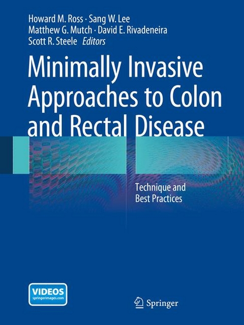 Minimally Invasive Approaches to Colon and Rectal Disease - 