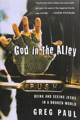 God in the Alley -  Greg Paul