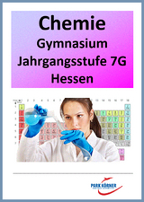 Chemie Modul Gymnasium Hessen 7. Klasse - digitales Buch für die Schule, anpassbar auf jedes Niveau -  Park Körner GmbH