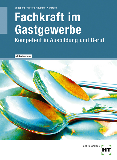 eBook inside: Buch und eBook Fachkraft im Gastgewerbe - Heinz-Peter Wefers, Sandra Warden, Michael Schopohl, Michael Hummel