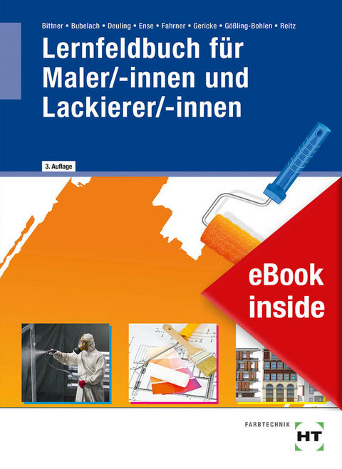 eBook inside: Buch und eBook Lernfeldbuch für Maler/-innen und Lackierer/-innen - Michael Reitz, Kerstin Gößling-Bohlen, Ingo Gericke, Hans-Jörg Fahrner, Markus Ense, Andreas Deuling, Melanie Bubelach, Verena Bittner