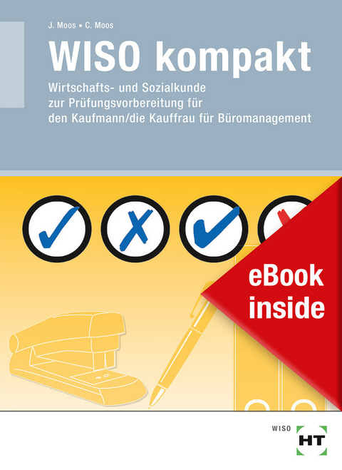 eBook inside: Buch und eBook WISO kompakt - Christine Moos, Josef Moos