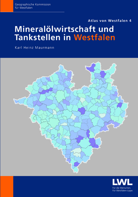 Mineralölwirtschaft und Tankstellen in Westfalen - Karl Heinz Maurmann