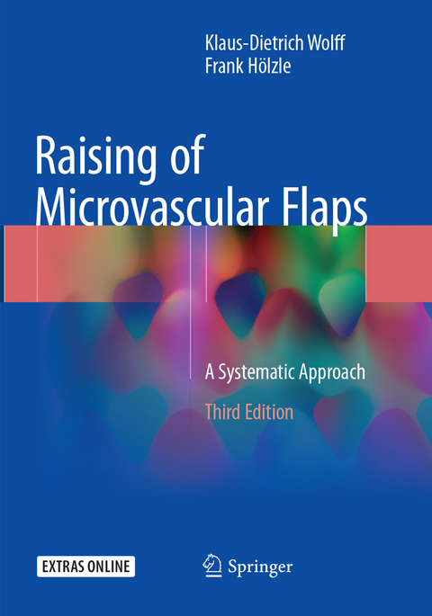 Raising of Microvascular Flaps - Klaus-Dietrich Wolff, Frank Hölzle