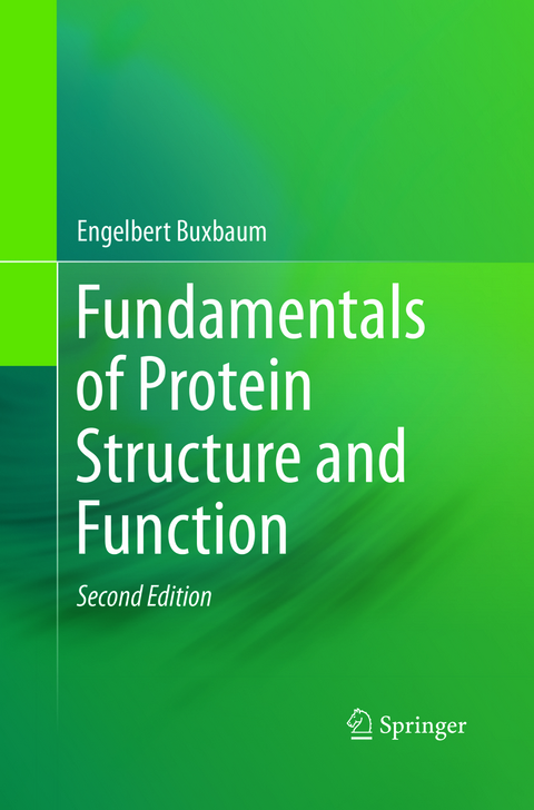 Fundamentals of Protein Structure and Function - Engelbert Buxbaum